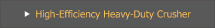 High-Efficiency Heavy-Duty Crusher